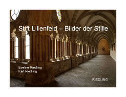 Stift Lilienfld - Bilder der Stille/ Abbey of Lilienfeld, Austria - picture collection